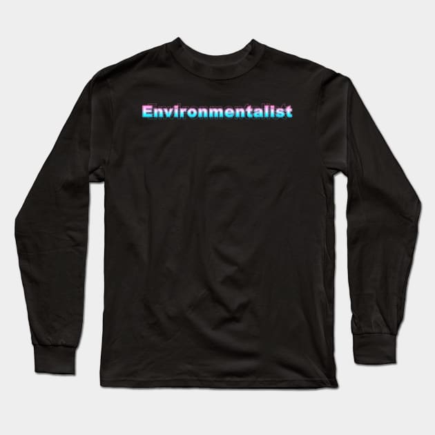 Environmentalist Long Sleeve T-Shirt by Sanzida Design